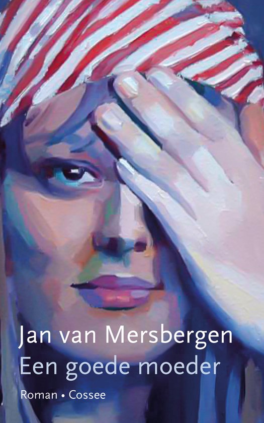 Een schilderij van een vrouw met een hoofddoek en rode en witte strepen. Ze bedekt haar rechteroog met haar hand. Titel: Een goede moeder.