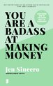 You are a badass at making money