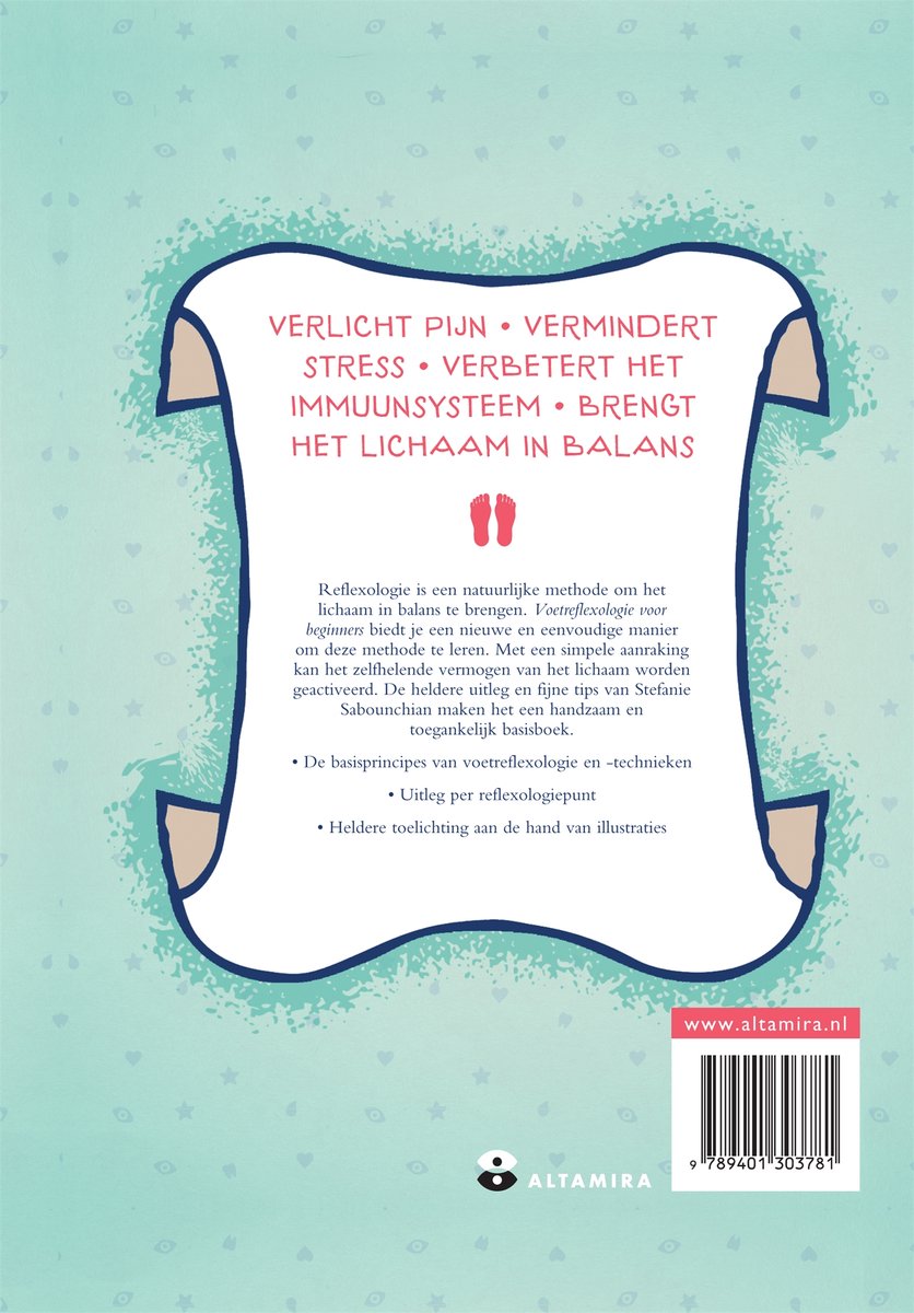 Achterkant van het boek 'Voetreflexologie - Voor beginners'. Tekst over de voordelen van reflexologie, met de titel 'VERLICHT PIJN • VERMINDERT STRESS • VERBETERT HET IMMUUNSYSTEEM • BRENGT HET LICHAAM IN BALANS'.