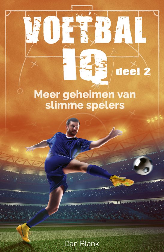Voetbal IQ 2 - Meer geheimen van slimme spelers - cover