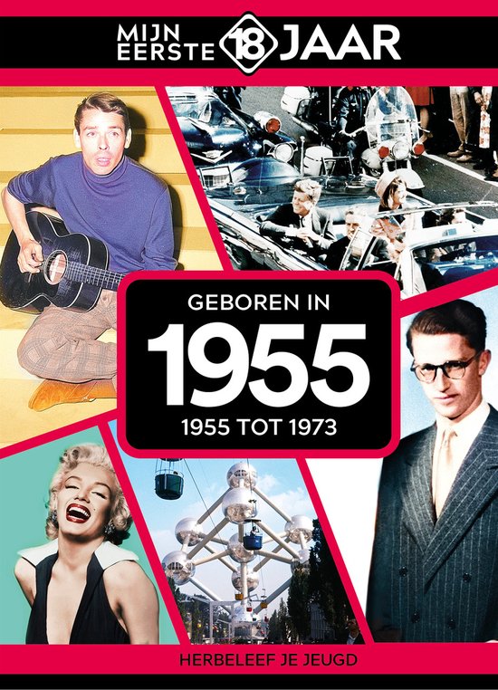 Mijn eerste 18 jaar - Geboren in 1955 - Belgische editie - cover