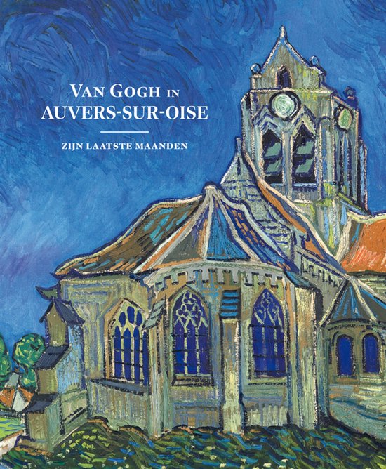 Van Gogh in Auvers-sur-Oise