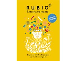 Juegos de cálculo y lógica para ejercitar la inteligencia (Edición Exclusiva) (Rubio. Entrena Tu Mente) / Math and Logic Games to Train Your Intelligence