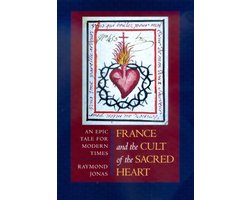 France & the Cult of the Sacred Heart - An Epic Tale for Modern Times