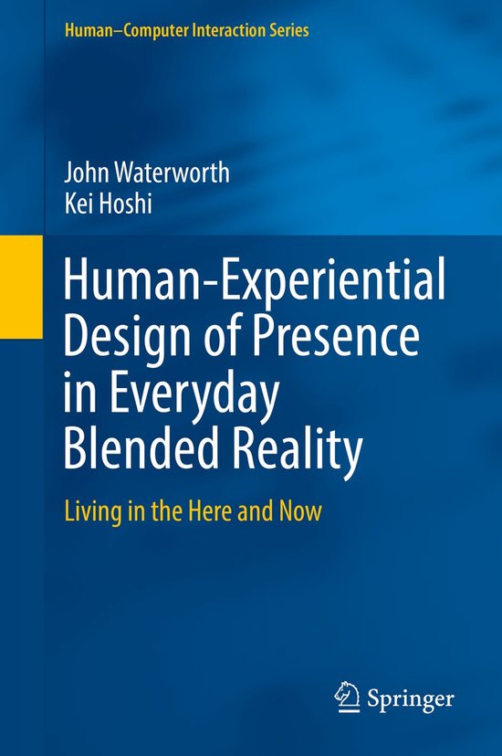 Human Experiential Design of Presence in Everyday Blended Re ... - cover