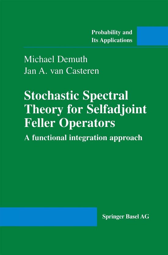 Stochastic Spectral Theory for Selfadjoint Feller Operators - cover