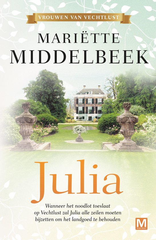 Boekcover van Julia, het tweede deel in de serie Vrouwen van Vechtlust. De cover toont een landhuis met tuin.