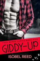 Love Burns Series 5 - Giddy-Up