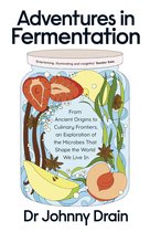 Adventures in Fermentation