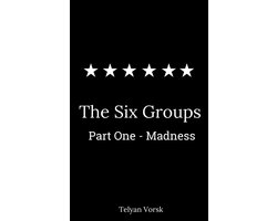 The six groups 1 - The six groups