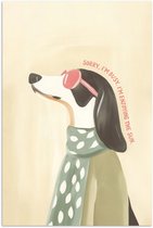 Affiche 40x60 cm - Citation - Chien - Lunettes de soleil - Posters - Décoration chambre - Décoration murale salon - Décoration murale chambre
