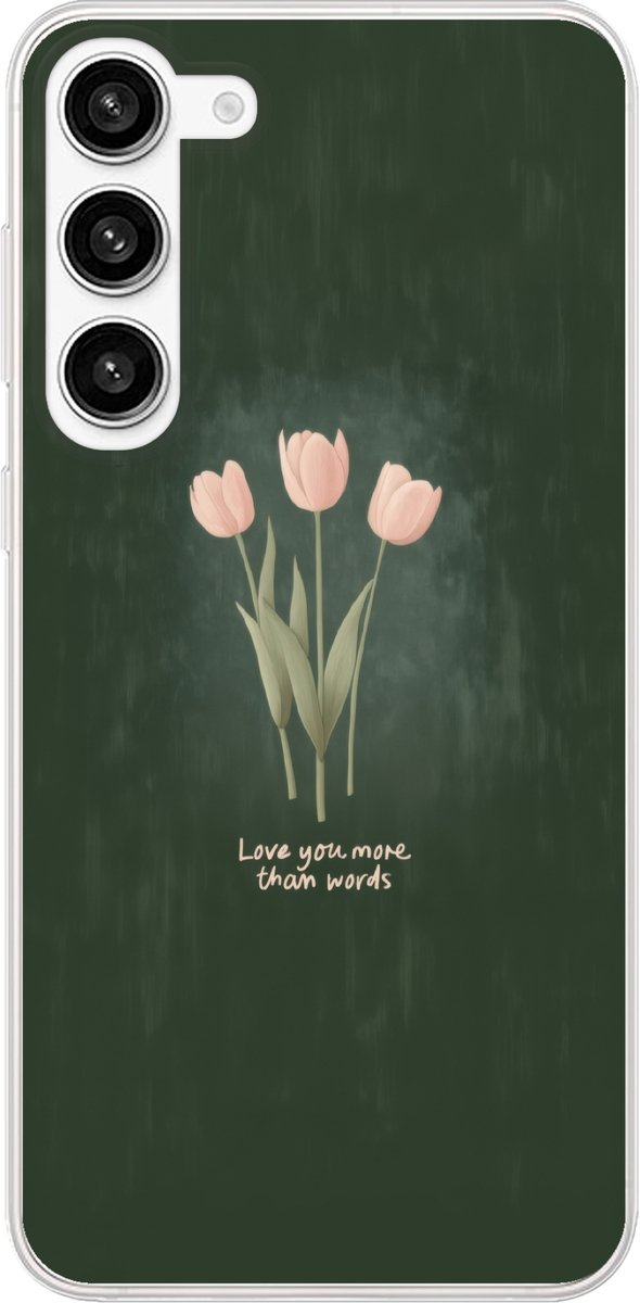 Telefoonhoesje Geschikt voor Samsung Galaxy S23 Plus hoesje - Tulpen - Roze - Tekst - Love - Siliconen Telefoonhoesje Telefoonhoesje
