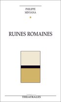 Répertoire contemporain - Ruines romaines