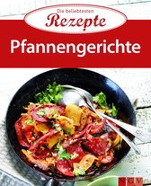 Die beliebtesten Rezepte - Pfannengerichte