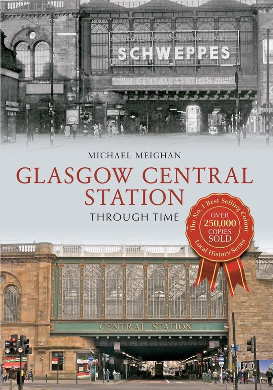 Through Time - Glasgow Central Station Through Time - cover