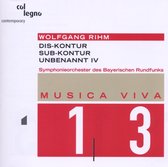 Symphonieorchester Des Bayerischen Rundfunks - Rihm: Dis-Kontur/Sub-Kontur/Unbenannt IV (CD)