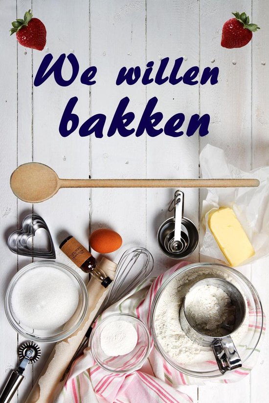 We willen bakken - cover