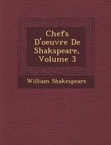 Chefs D'Oeuvre de Shakspeare, Volume 3
