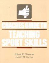 Coaches' Guide to Teaching Sport Skills