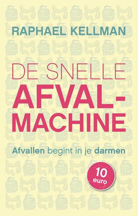 Boek "De snelle afval-machine" met tekst in roze en blauw op een lichtgele achtergrond met afbeeldingen van darmen.