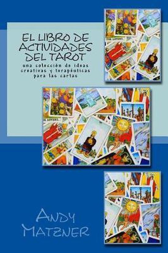 Boek 'El libro de actividades del Tarot' van Andy Matzner, met tarotkaarten op de kaft.