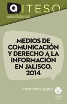 Medios de comunicación y derecho a la información en Jalisco 2 - Medios de comunicación y derecho a la información en Jalisco, 2014