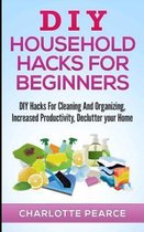 DIY Household Hacks for Beginners