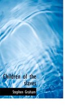 Children of the Slaves