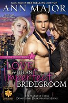 Lone Star Dynasty 3 - Love with an Imperfect Bridegroom