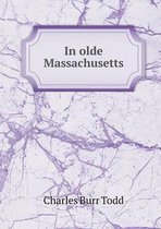 In olde Massachusetts