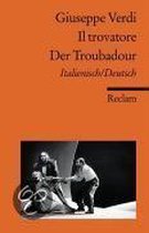 Il trovatore / Der Troubadour