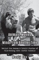 Animals, Movies, & Minds from Another Time