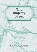 The Majesty of Sex