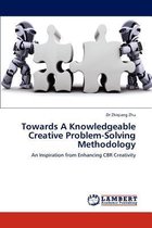 Towards a Knowledgeable Creative Problem-Solving Methodology