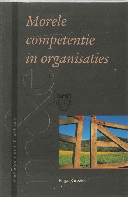 Management & ethiek - Morele competentie in organisaties - E.D. Karssing | Northernlights300.org