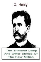 The Trimmed Lamp And Other Stories Of The Four Million