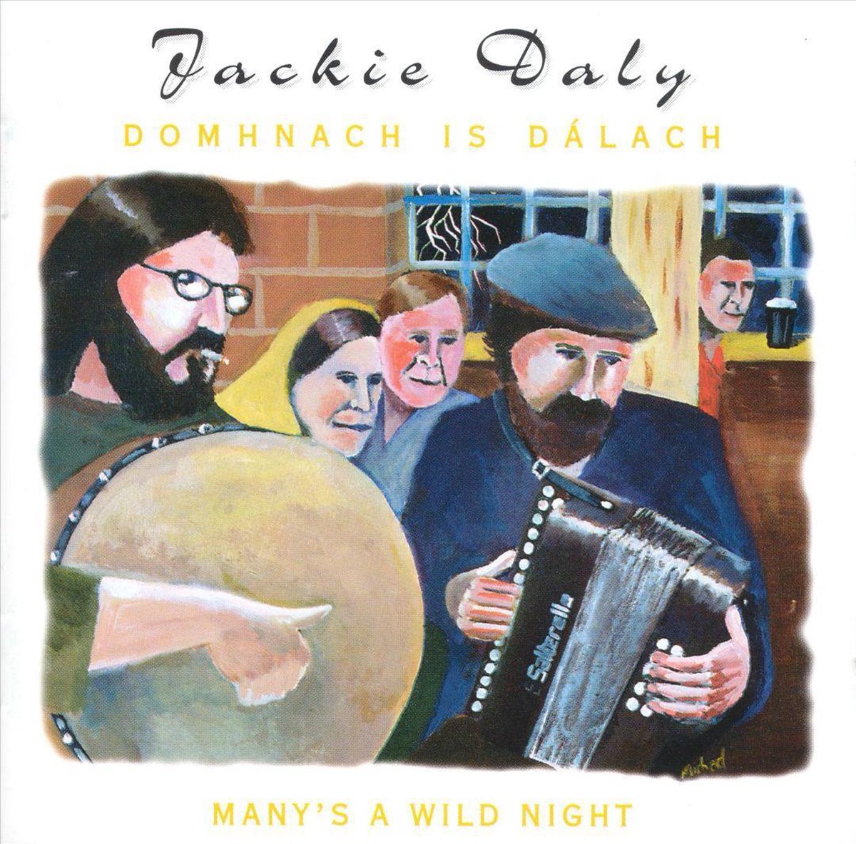 Domhnach Is Dalach/ Many's A Wild Night