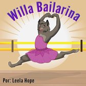 Libros para ninos en español [Children's Books in Spanish) - Willa Bailarina