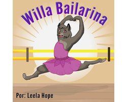 Libros para ninos en español (Children's Books in Spanish) - Willa Bailarina
