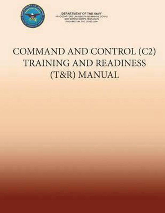 Command and Control (C2) Training and Readiness (T&r) Manual