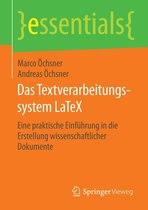 essentials - Das Textverarbeitungssystem LaTeX