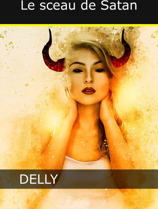 Le Sceau De Satan Ebook Jeanne Marie Delly Boeken Bol Com