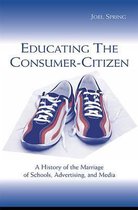 Sociocultural, Political, and Historical Studies in Education - Educating the Consumer-citizen