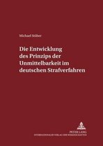 Die Entwicklung des Prinzips der Unmittelbarkeit im deutschen Strafverfahren