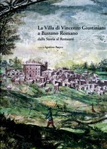 La villa di Vincenzo Giustiniani a Bassano Romano