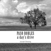 Paso Robles a day's drive