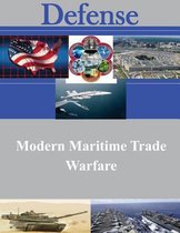 Modern Maritime Trade Warfare
