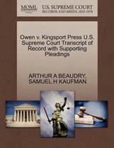 Owen V. Kingsport Press U.S. Supreme Court Transcript of Record with Supporting Pleadings