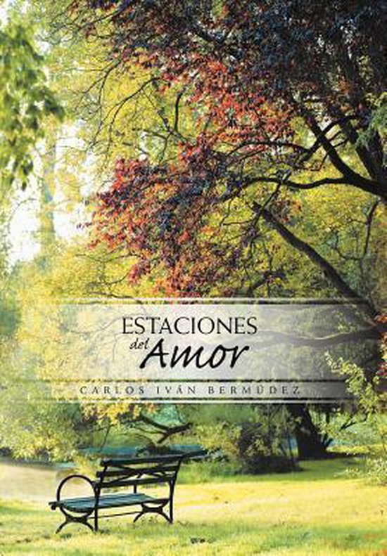Estaciones Del Amor, Carlos Ivan Bermudez 9781468547573 Boeken