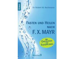 Fasten und heilen nach F.X. Mayr
